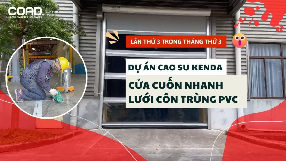 Dự án thi công cửa cuốn nhanh lưới côn trùng PVC tại Kenda